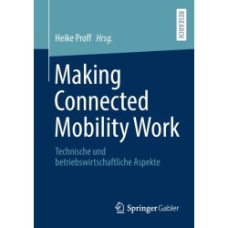 Making Connected Mobility Work: Technische und betriebswirtschaftliche Aspekte