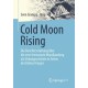 Cold Moon Rising: Die Berichterstattung uber die erste bemannte Mondlandung als Globalgeschichte in Zeiten des Kalten Krieges