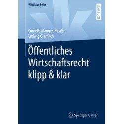 Offentliches Wirtschaftsrecht klipp & klar