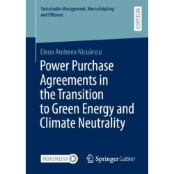 Power Purchase Agreements in the Transition to Green Energy and Climate Neutrality
