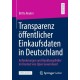 Transparenz offentlicher Einkaufsdaten in Deutschland: Anforderungen und Handlungsfelder im Kontext von Open Government