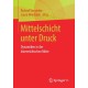 Mittelschicht unter Druck: Dynamiken in der osterreichischen Mitte