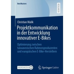 Projektkommunikation in der Entwicklung innovativer E-Bikes: Optimierung zwischen taiwanesischen Rahmenproduzenten und europaischen E-Bike-Herstellern