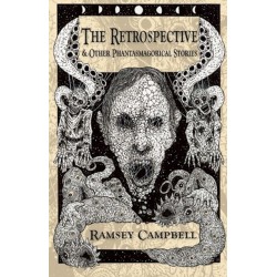 The Retrospective & Other Phantasmagorical Stories [Trade Paperback]
