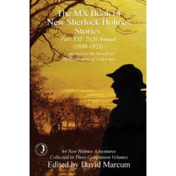 The MX Book of New Sherlock Holmes Stories Part XXI: 2020 Annual (1898-1923)