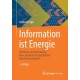 Information ist Energie: Definition und Anwendung eines physikalisch begrundeten Informationsbegriffs