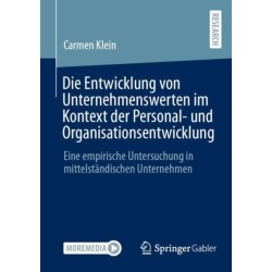 Die Entwicklung von Unternehmenswerten im Kontext der Personal- und Organisationsentwicklung: Eine empirische Untersuchung in mittelstandischen Unternehmen