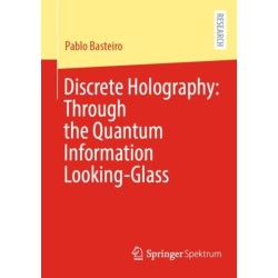 Discrete Holography: Through the Quantum Information Looking-Glass