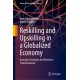 Reskilling and Upskilling in a Globalized Economy: Essential Strategies for Workforce Transformation