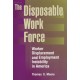 The Disposable Work Force: Worker Displacement and Employment Instability in America