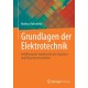 Grundlagen der Elektrotechnik: Einfuhrung fur Studierende der Ingenieur- und Naturwissenschaften