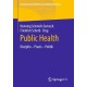 Public Health: Disziplin – Praxis – Politik