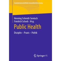 Public Health: Disziplin – Praxis – Politik