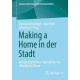 Making a Home in der Stadt: Aneignungsformen Jugendlicher im offentlichen Raum