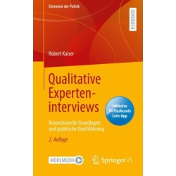 Qualitative Experteninterviews: Konzeptionelle Grundlagen und praktische Durchfuhrung