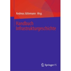 Handbuch Infrastrukturgeschichte