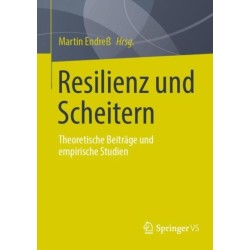 Resilienz und Scheitern: Theoretische Beitrage und empirische Studien