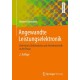 Angewandte Leistungselektronik: Drehstrom: Elektromotor und Antriebstechnik in der Praxis