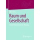 Raum und Gesellschaft: Soziale Dimensionen der Planung