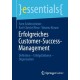 Erfolgreiches Customer-Success-Management: Definition – Erfolgsfaktoren – Organisation