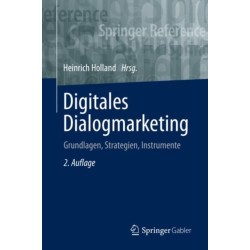 Digitales Dialogmarketing: Grundlagen, Strategien, Instrumente