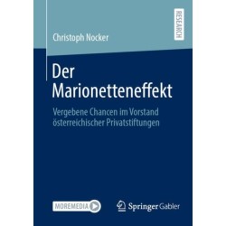 Der Marionetteneffekt: Vergebene Chancen im Vorstand osterreichischer Privatstiftungen