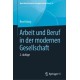 Arbeit und Beruf in der modernen Gesellschaft