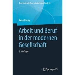 Arbeit und Beruf in der modernen Gesellschaft