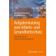 Aufgabenkatalog zum Arbeits- und Gesundheitsschutz: Unterstutzung des Arbeitsschutzmanagements