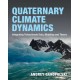 Quaternary Climate Dynamics: Integrating Paleoclimate Data, Modeling and Theory