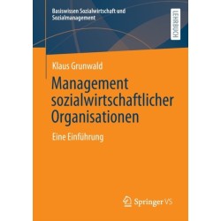 Management sozialwirtschaftlicher Organisationen: Eine Einfuhrung