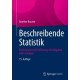 Beschreibende Statistik: Praxisorientierte Einfuhrung mit Aufgaben und Losungen