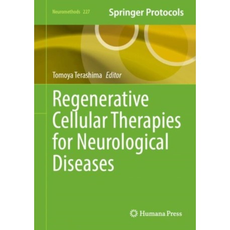 Regenerative Cellular Therapies for Neurological Diseases