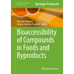 Bioaccessibility of Compounds in Foods and Byproducts