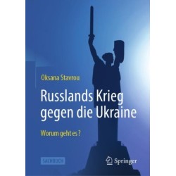 Russlands Krieg gegen die Ukraine: Worum geht es?
