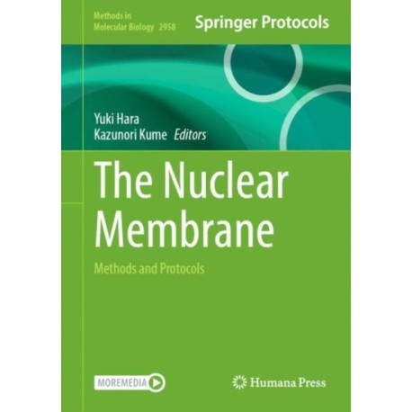 The Nuclear Membrane: Methods and Protocols