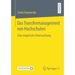 Das Transfermanagement von Hochschulen: Eine empirische Untersuchung