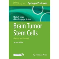 Brain Tumor Stem Cells: Methods and Protocols