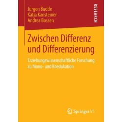 Zwischen Differenz und Differenzierung: Erziehungswissenschaftliche Forschung zu Mono- und Koedukation