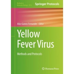 Yellow Fever Virus: Methods and Protocols