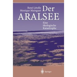 Der Aralsee: Eine okologische Katastrophe