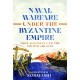 Naval Warfare under the Byzantine Empire: From Justinian I to the Fourth Crusade