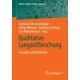 Qualitative Langzeitforschung: Konzepte und Methoden
