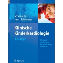Klinische Kinderkardiologie: Diagnostik und Therapie der angeborenen Herzfehler