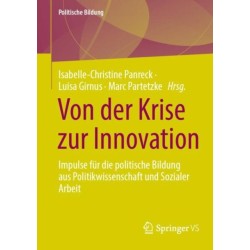 Von der Krise zur Innovation: Impulse fur die politische Bildung aus Politikwissenschaft und Sozialer Arbeit