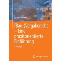 (Bau-)Vergaberecht – Eine praxisorientierte Einfuhrung