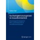 Nachhaltigkeitsmanagement im Gesundheitsbetrieb: Umsetzungsreife Konzepte fur Klima- und Umweltschutz in Gesundheitseinrichtungen
