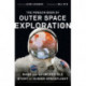 The Penguin Book of Outer Space Exploration: NASA and the Incredible Story of Human Spaceflight