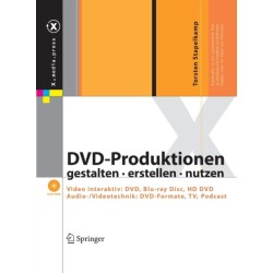 DVD-Produktionen: gestalten - erstellen - nutzen