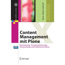 Content Management mit Plone: Gestaltung, Programmierung, Anwendung und Administration